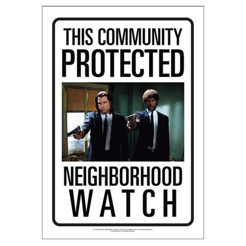 Pulp Fiction Neighborhood Watch Tin Sign